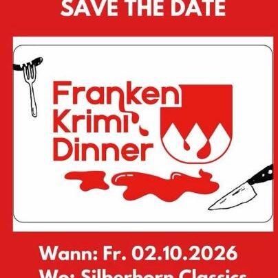 Franken Krimi Dinner im                                          Silberhorn Classics am 2.10.2026